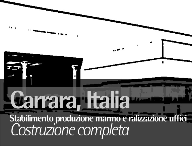 Carrara, Italia, Stabilimento produzione marmo e realizzazione uffici